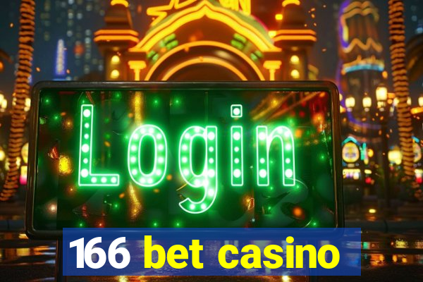 166 bet casino